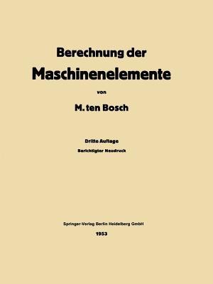 Berechnung der Maschinenelemente - Maurits Ten Bosch - cover