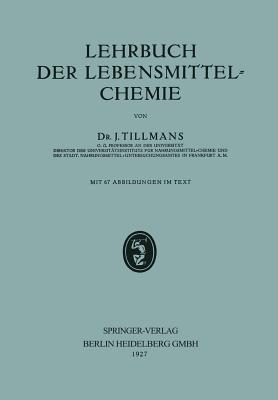 Lehrbuch der Lebensmittel-Chemie - Josef Tillmans - cover
