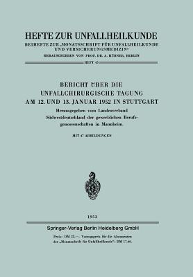 Bericht über die Unfallchirurgische Tagung am 12. und 13. Januar 1952 in Stuttgart - Kenneth A Loparo - cover