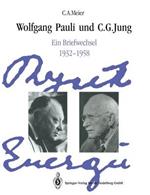 Wolfgang Pauli und C. G. Jung: Ein Briefwechsel 1932–1958