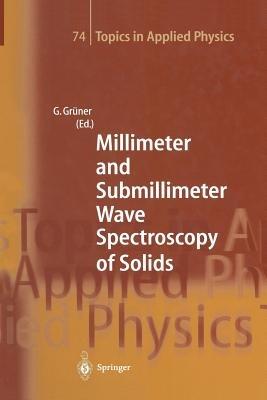 Millimeter and Submillimeter Wave Spectroscopy of Solids - cover