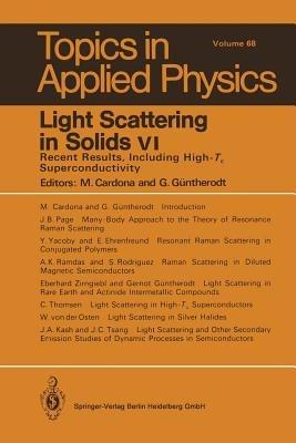 Light Scattering in Solids VI: Recent Results, Including High-Tc Superconductivity - cover