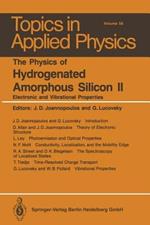 The Physics of Hydrogenated Amorphous Silicon II: Electronic and Vibrational Properties