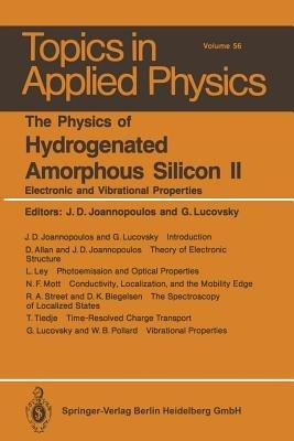 The Physics of Hydrogenated Amorphous Silicon II: Electronic and Vibrational Properties - cover