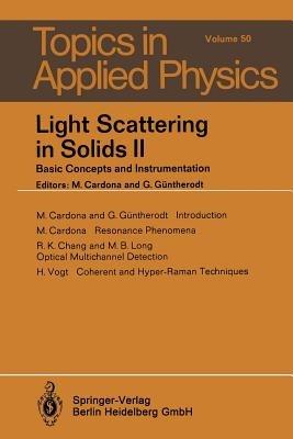Light Scattering in Solids II: Basic Concepts and Instrumentation - M. Cardona,R. K. Chang,G. Güntherodt - cover