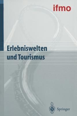 Erlebniswelten und Tourismus - cover