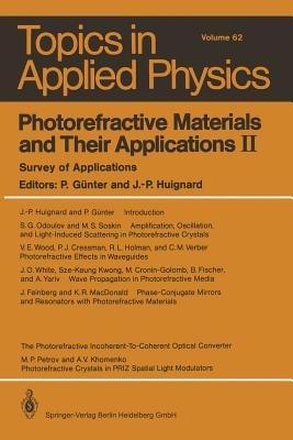 Photorefractive Materials and Their Applications II: Survey of Applications - cover