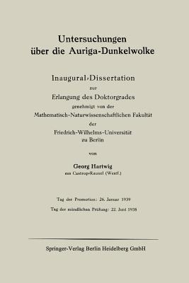 Untersuchungen über die Auriga-Dunkelwolke: Inaugural-Dissertation zur Erlangung des Doktorgrades genehmigt von der Mathematisch-Naturwissenschaftlichen Fakultät der Friedrich-Wilhelms-Universität zu Berlin - Georg Hartwig - cover