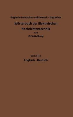 Dictionary of Technological Terms Used in Electrical Communication / Wörterbuch der Elektrischen Nachrichtentechnik - Otto Sattelberg - cover