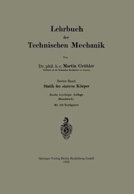 Lehrbuch der Technischen Mechanik: Statik der starren Körper - Martin Grübler - cover