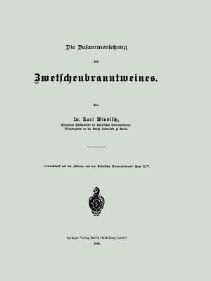 Die Zusammensetzung des Zwetschenbranntweines - Karl Windisch - cover