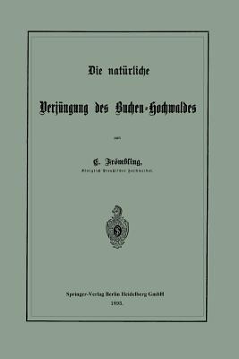 Die natürliche Verjüngung des Buchen-Hochwaldes - Christian Frömbling - cover
