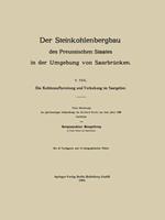 Der Steinkohlenbergbau des Preussischen Staates in der Umgebung von Saarbrücken: V. Teil. Die Kohlenaufbereitung und Verkokung im Saargebiet