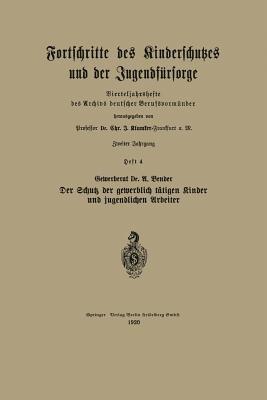 Der Schutz der gewerblich tätigen Kinder und jugendlichen Arbeiter - U. Vender - cover