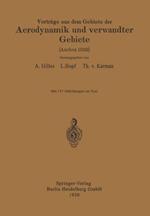 Vorträge aus dem Gebiete der Aerodynamik und verwandter Gebiete: Aachen 1929