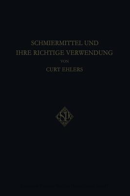 Schmiermittel und Ihre Richtige Verwendung - Curt Ehlers - cover