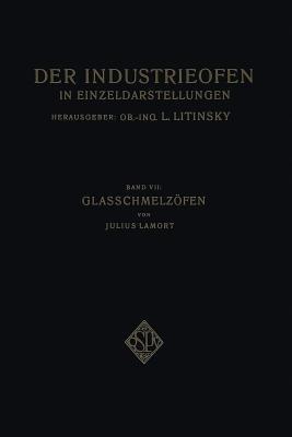 Glasschmelzöfen - Julius Lamort - cover