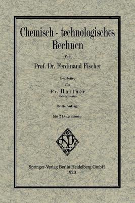 Chemisch-technologisches Rechnen - Ferdinand Fischer,Fritz Hartner - cover