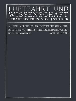 Versuche an Doppeldeckern zur Bestimmung ihrer Eigengeschwindigkeit und Flugwinkel - C... Th... Wilhelm Hoff - cover
