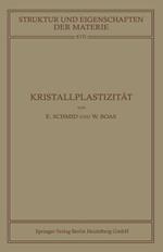 Kristallplastizität: Mit Besonderer Berücksichtigung der Metalle