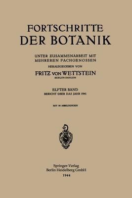 Fortschritte der Botanik: Unter ?usammenarbeit mit Mehreren Fachgenossen - Fritz von Wettstein - cover