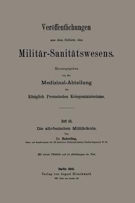 Die altrömischen Militärärzte - Willy G. Haberling - cover