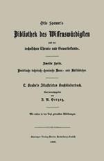 Illustrirtes Buchbinderbuch: Unterweisung in allen Arbeiten und Kunstfertigkeiten des Buchbinders