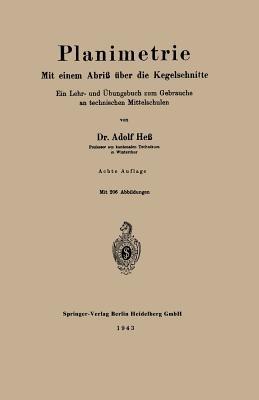 Planimetrie: Mit einem Abriß über die Kegelschnitte - Adolf Hess - cover