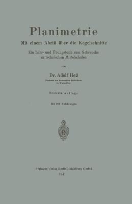 Planimetrie: Mit einem Abriß über die Kegelschnitte - Adolf Hess - cover