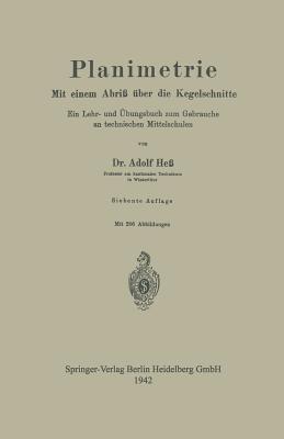 Planimetrie: Mit einem Abriß über die Kegelschnitte - Adolf Hess - cover