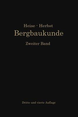 Lehrbuch der Bergbaukunde - Carl Hellmut Fritzsche,Fritz Heise,Friedrich Herbst - cover