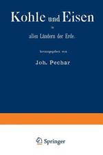 Kohle und Eisen in allen Ländern der Erde: Gruppe V, Classe 43
