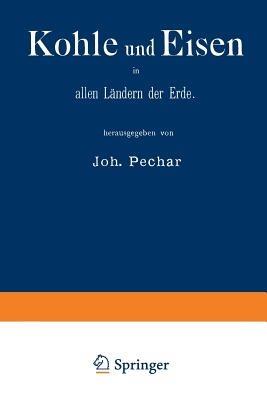 Kohle und Eisen in allen Ländern der Erde: Gruppe V, Classe 43 - World Fair.&it,1878,Paris> - cover