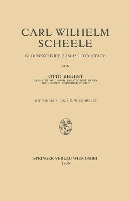 Carl Wilhelm Scheele: Gedenkschrift Zum 150. Todestage - Otto Zekert,Carl Wilhelm Scheele - cover