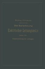 Die Berechnung Elektrischer Leitungsnetze in Theorie und Praxis: Zweiter Teil: Dimensionierung der Leitungen