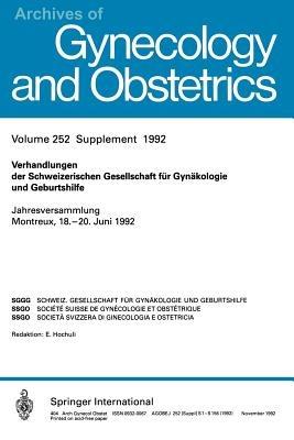 Verhandlungen der Schweizerischen Gesellschaft für Gynäkologie und Geburtshilfe: Jahresversammlung Montreux, 18.–20. Juni 1992 - Kenneth A Loparo - cover