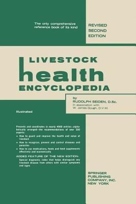 Livestock Health Encyclopedia - Rudolph Seiden,Richard R. Dykstra,W. James Gough - cover