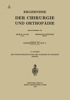 Die Schussverletzungen des Schädels im Jetzigen Kriege - N. Guleke - cover