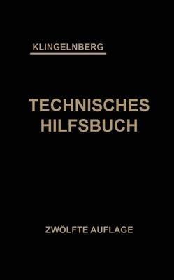 Klingelnberg Technisches Hilfsbuch - W. Ferdinand Klingelnberg,Ernst Preger,Rudolf Reindl - cover