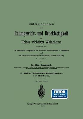Untersuchungen über Raumgewicht und Druckfestigkeit des Holzes wichtiger Waldbäume - Adam Friedrich Schwappach - cover