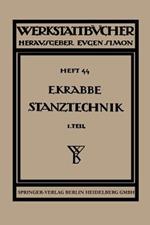 Stanztechnik: Technologie des Schneidens. Überblick über Werkzeuge und Maschinen