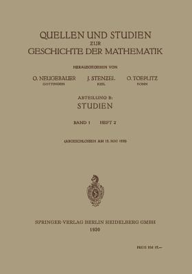 Quellen und Studien zur Geschichte der Mathematik: Abteilung B: Studien - O. Neugebauer,J. Stenzel,O. Toeplitz - cover