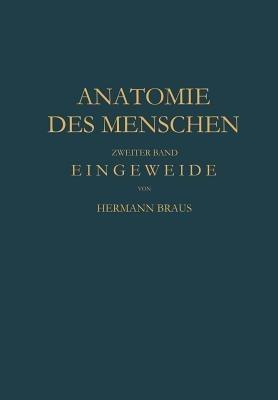 Eingeweide: Einschliesslich Periphere Leitungsbahnen · I. Teil - Hermann Braus - cover