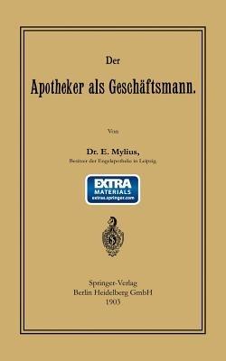 Der Apotheker als Geschäftsmann - Ernst Mylius - cover