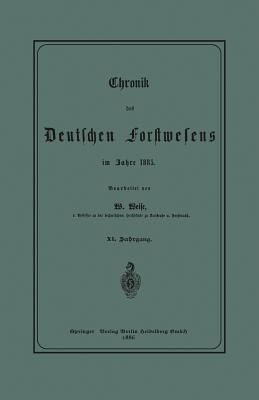 Chronik des Deutschen Forstwesens im Jahre 1885 - Werner Weise - cover