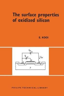 The Surface Properties of Oxidized Silicon - Else Kooi - cover