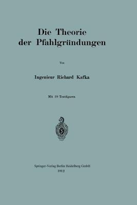 Die Theorie der Pfahlgründungen - Richard Kafka - cover
