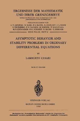 Asymptotic Behavior and Stability Problems in Ordinary Differential Equations - Lamberto Cesari - cover