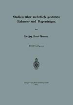 Studien über mehrfach gestützte Rahmen- und Bogenträger
