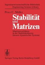 Stabilität und Matrizen: Matrizenverfahren in der Stabilitätstheorie linearer dynamischer Systeme